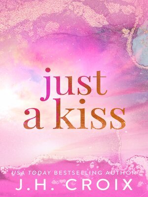 cover image of Just a Kiss